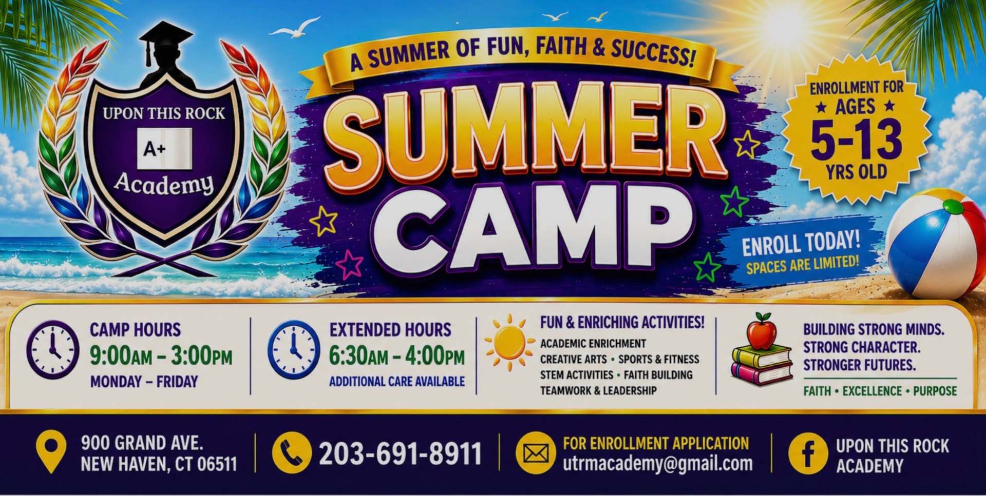 Upon This Rock A+ Academy Summer Camp flyer: a summer of fun, faith and success, enrollment for ages 5 to 13.